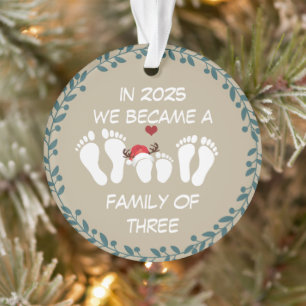 In 2025 We Became a Family of Three Ornament