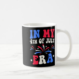 In 4th Of July Era Funny Patriotic USA Flag Coffee Mug