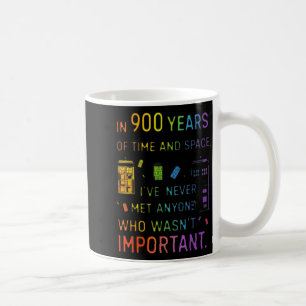 In 900 years of time and space design coffee mug