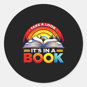 In a book inspiring motivating teachers bookworms classic round sticker
