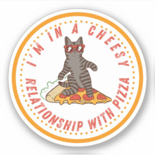 In a Cheesy Relationship with Pizza – Bold