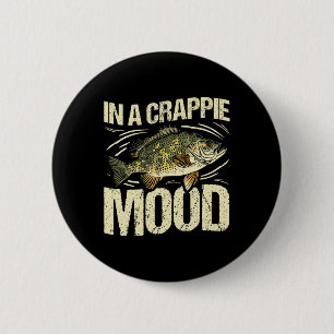 In A Crappie Mood Funny Fishing Retro  6 Cm Round Badge