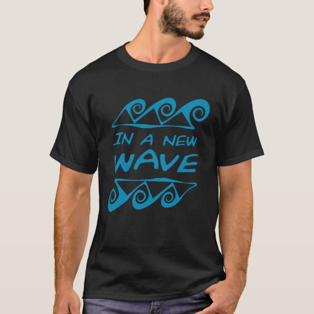 In A New Frequency Wave Surf Positive Energy Motiv T-Shirt (Front)