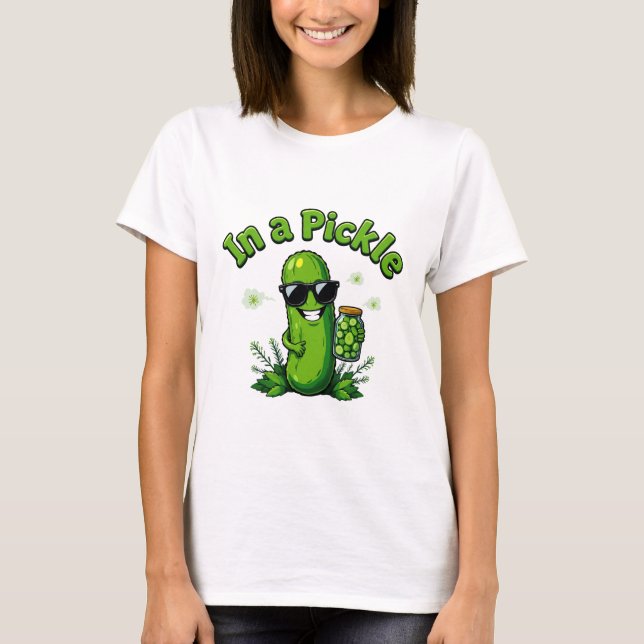 In a Pickle T-Shirt (Front)