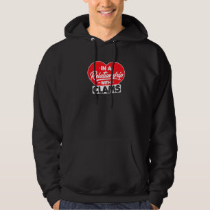 In A Relationship With Clams Oysters Clam Hoodie