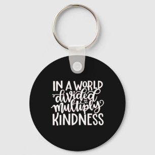 In A Word Divided Multiply Kindness  Key Ring