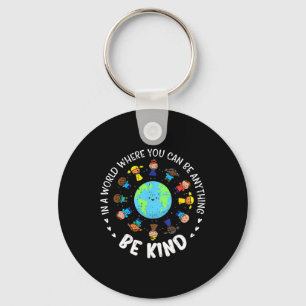In A World Be Kind Earth Unity Day Orange Teacher Key Ring