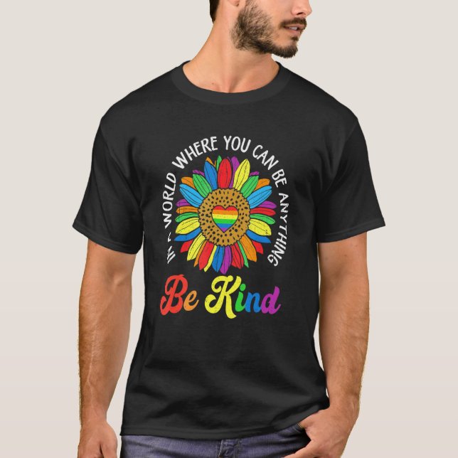 In A World Be Kind Lgbtq Gay Pride Lgbt Ally Rainb T-Shirt (Front)