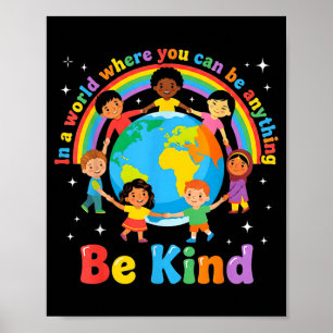 In A World Be Kind Positive Kids Choose Kindness Poster