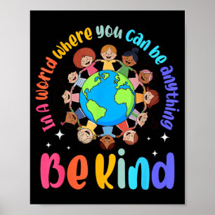 In A World Be Kind Positive Kids Choose Kindness Poster