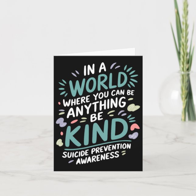 In A World Be Kind Support Suicide Prevention Awar Card (Front)