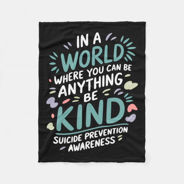 In A World Be Kind Support Suicide Prevention Awar Fleece Blanket (Front)