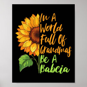 In A World Full Of Grandmas Be A Bybcia Polish Gra Poster
