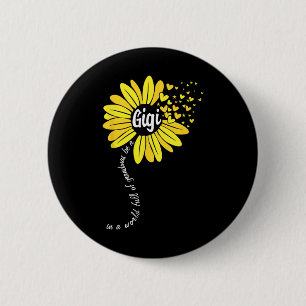 In A World Full Of Grandmas Be A Gigi Mothers Day 6 Cm Round Badge