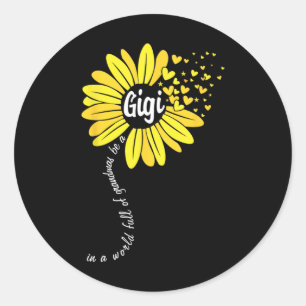 In A World Full Of Grandmas Be A Gigi Mothers Day Classic Round Sticker