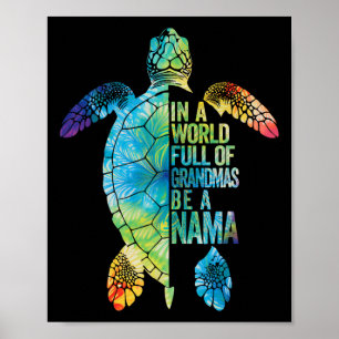 In A World Full Of Grandmas Be A Nama Funny Grandm Poster