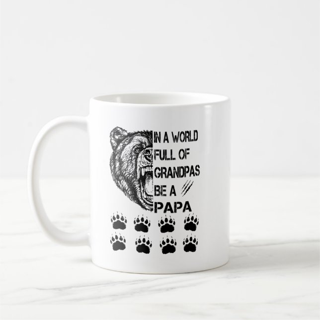 In A World Full Of Grandpas Be A Papa Shirt Coffee Mug (Left)