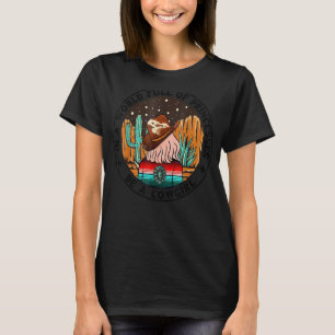 In A World Full Of Princesses Be A Cowgirl Country T-Shirt