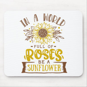 In a world full of roses.. mouse pad