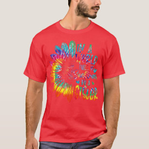 In A World Full Of Sunflower Be A Sister Gifts T-Shirt