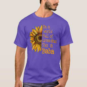 In A World Of Grandmas Be a Baba Polish Serbian Gr T-Shirt