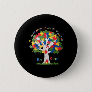 In A World Where Be Kind Autism Awareness Shirt Wo 6 Cm Round Badge