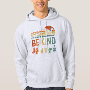In a world where you can be anything . April 2nd i Hoodie