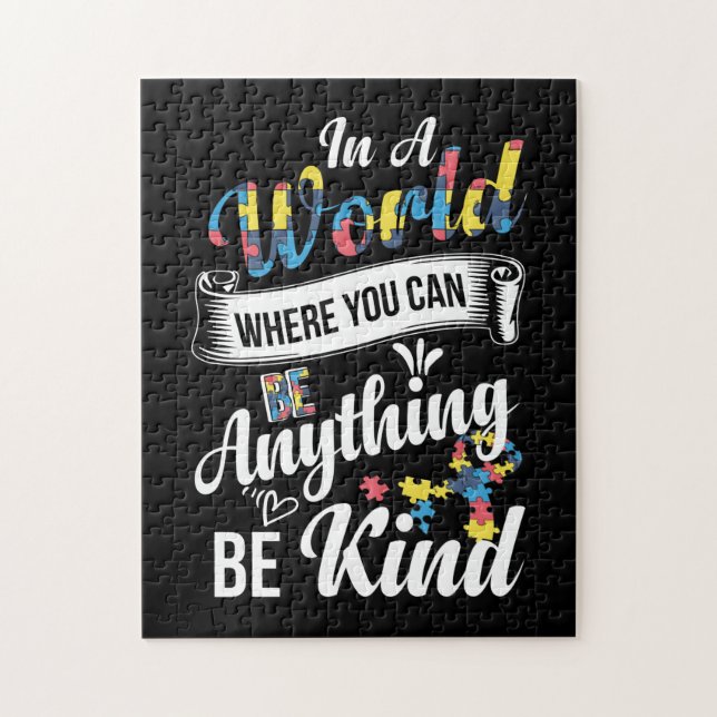 In A World Where You Can Be Anything Be Kind Autis Jigsaw Puzzle (Vertical)