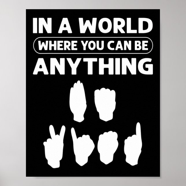 In A World Where You Can Be Anything “Be Kind”. De Poster (Front)