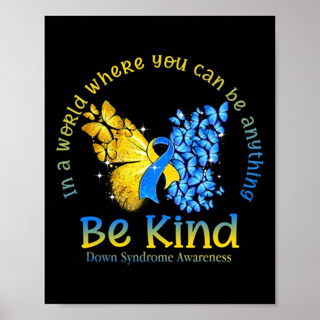 In A World Where You Can Be Anything Be Kind Down  Poster (Front)