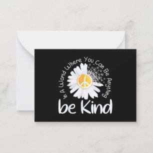 In a world where you can be anything be kind peace card