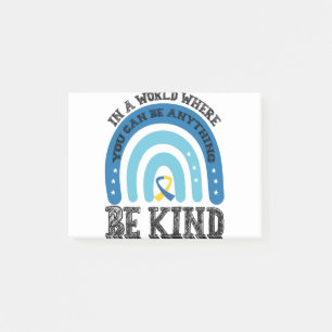 In A World Where You Can Be Anything Be Kind Post-it Notes