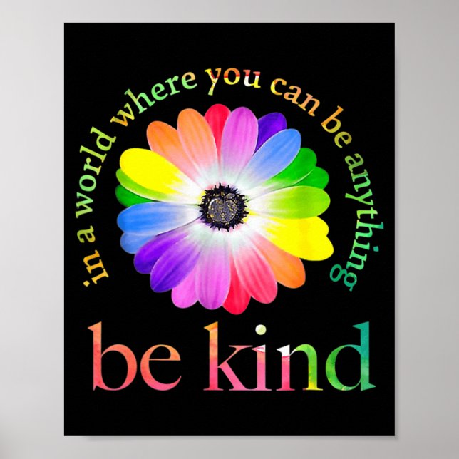 In A World Where You Can Be Anything Be Kind  Poster (Front)