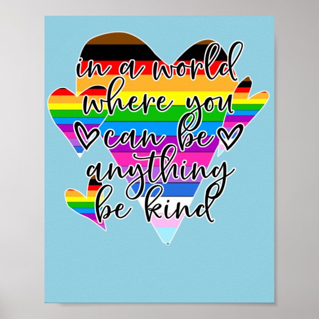 In A World Where You Can Be Anything Be Kind  Poster (Front)