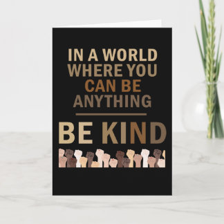 In A World Where You Can Be Anything Card