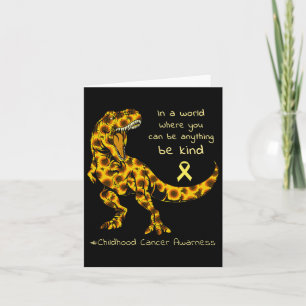 In A World Where You Can Be Kind Childhood Cancer  Card