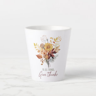 In All Things, Give Thanks – Autumn Floral Bouquet Latte Mug
