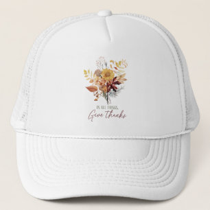 In All Things, Give Thanks – Autumn Floral Bouquet Trucker Hat