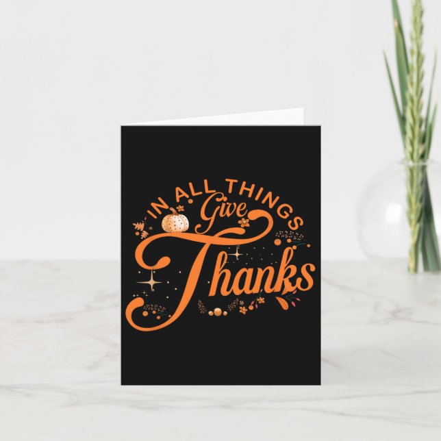 In All Things Give Thanks Family Thanksgiving Men  Card (Front)