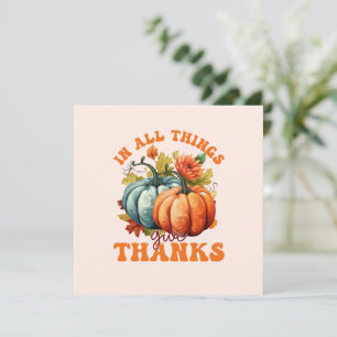 In All Things Give Thanks Pumpkin
