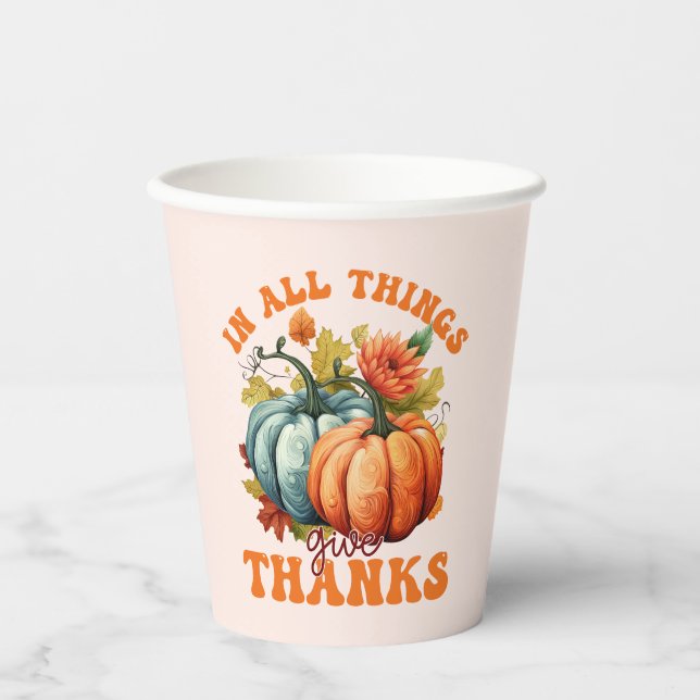 In All Things Give Thanks Pumpkin Paper Cups (Front)