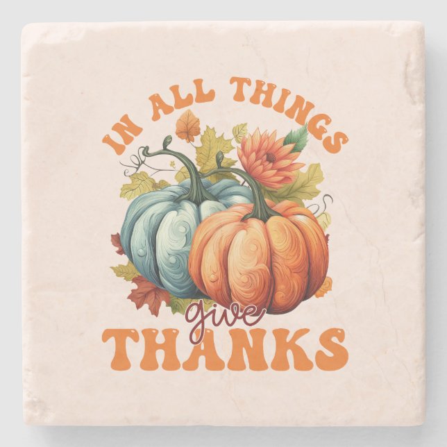 In All Things Give Thanks Pumpkin Stone Coaster (Front)