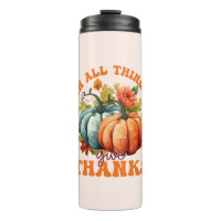 In All Things Give Thanks Pumpkin