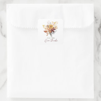 In All Things Give Thanks Square Sticker