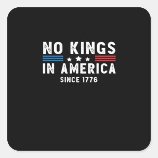 In America Presidents Are Not Kings Minimal Clean Square Sticker