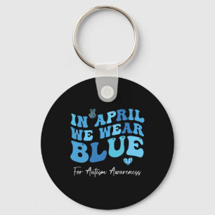 In April We Blue Ribbon Autism Awareness Month Sup Key Ring