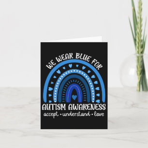 In April We Wear Blue Accept Understand Autism Awa Card