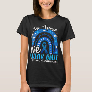 In April We Wear Blue Autism Awareness Leopard Rai T-Shirt