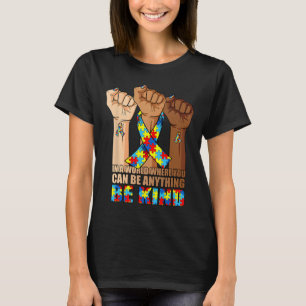 In April We Wear Blue Autism Awareness Month Be Ki T-Shirt