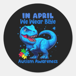 In April We Wear Blue Autism Awareness Month Dinos Classic Round Sticker